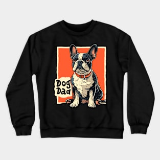 French Bulldog Lover | Dog Dad Shirt Crewneck Sweatshirt